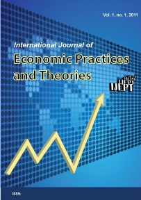 International Journal of Economic Practices and Theories, Vol 1., No. 1, 2011